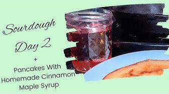'Video thumbnail for Sourdough Day 2 + Pancakes With Homemade Cinnamon Maple Syrup Day 2375 Experimental Homesteader'