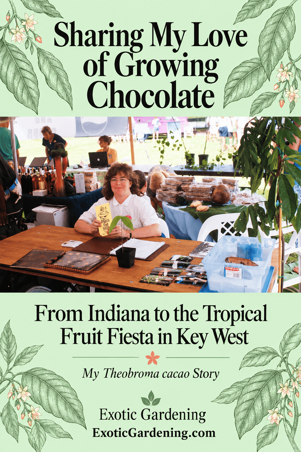 Sheri Ann Richerson with cacao seedlings at the Tropical Fruit Fiesta in Key West.